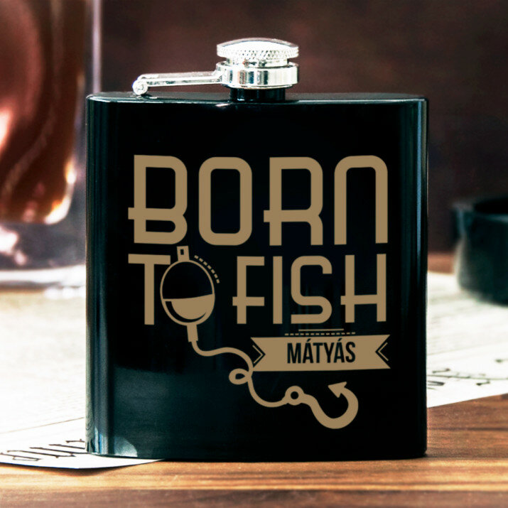 Born to fish - Gravírozott laposüveg flaska