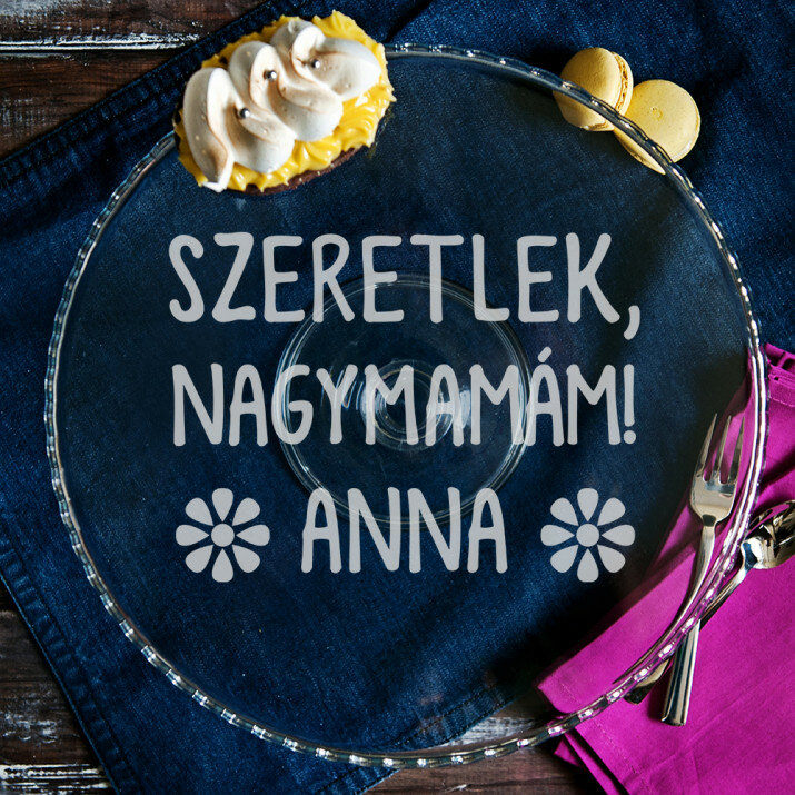Szeretlek a nagymamám - Tálaló üvegtálca