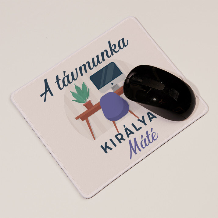 A távmunka királya - Egérpad