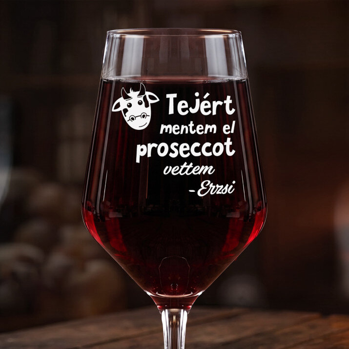 Proseccot vettem - Nagy borospohár Proseccot vettem - Nagy borospohár