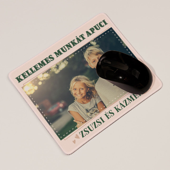 Kellemes munkát apuci - Egérpad