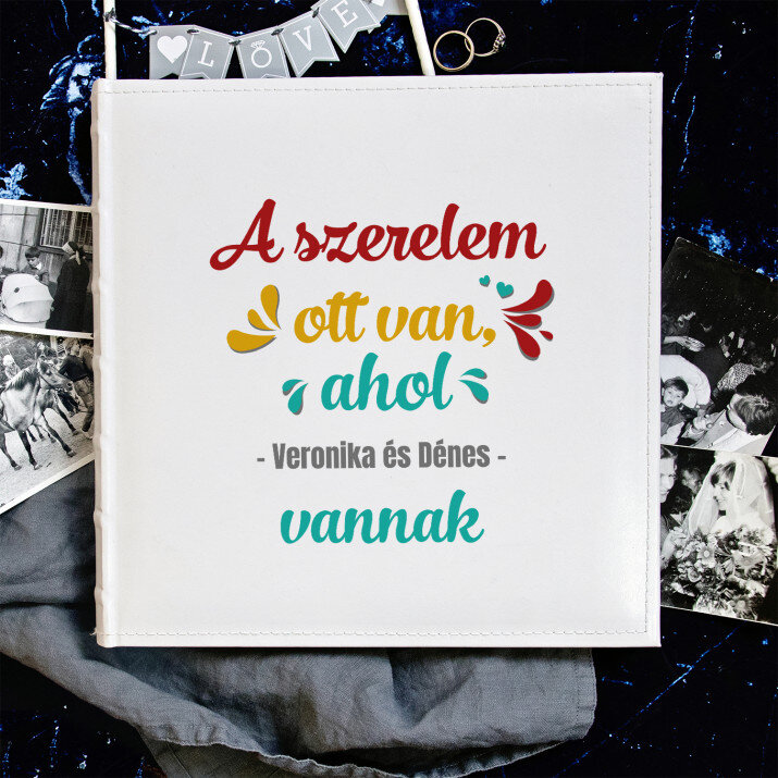 A szerelem ott van - Személyre szabott fotóalbum A szerelem ott van - Személyre szabott fotóalbum