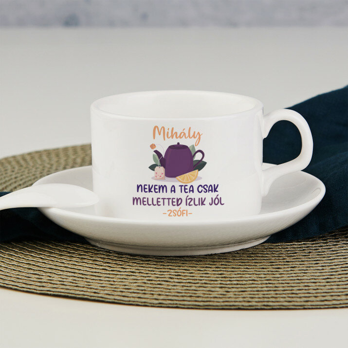 A tea csak melletted ízlik jól - Csésze