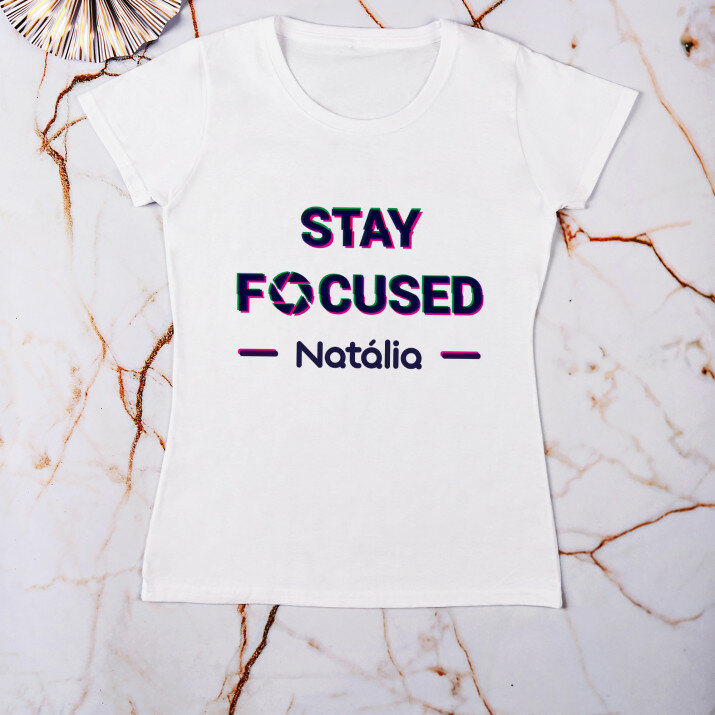 Stay focused - Női póló