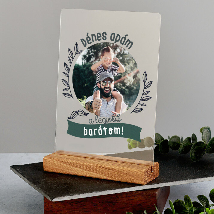 Az apám a legjobb barátom - Nyomtatás akrilüvegen