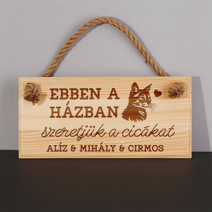 Szeretjük a macskákat ebben a házban - Fatábla