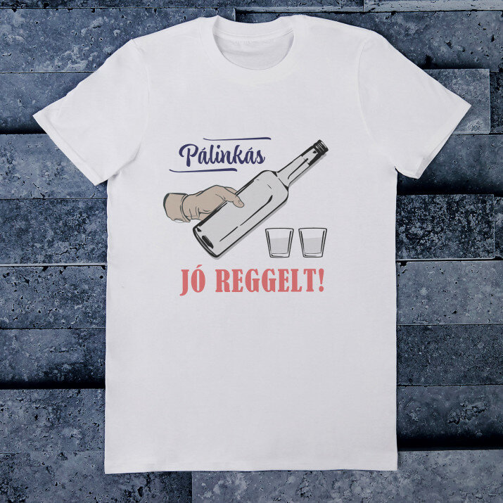 Pálinkás jó reggelt - Férfi póló nyomtatott mintával