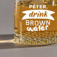 Brown water - Whiskys pohár