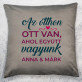 Az otthon ott van - Díszpárna