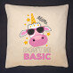 Don`t be basic - Díszpárna