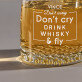 Don`t cry - Whiskys pohár