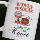 Kedves mikulás, hozz kávét - Személyre szabott bögre
