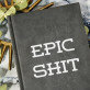 Epic shit - A5-ös jegyzetfüzet nyomtatással