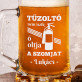 Oltja a szomjat - Személyre szabott söröskorsó