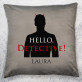 Hello detective - Díszpárna