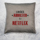 Addicted to netflix - Díszpárna
