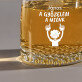 A győzelem a miénk - Whiskys pohár