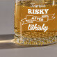 Risky after whisky - Whiskys pohár
