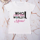 Who run the world - Női póló