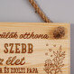 Szebb az élet - Fatábla